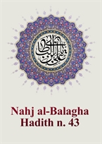 Nahj al-Balagha Hadith n. 43